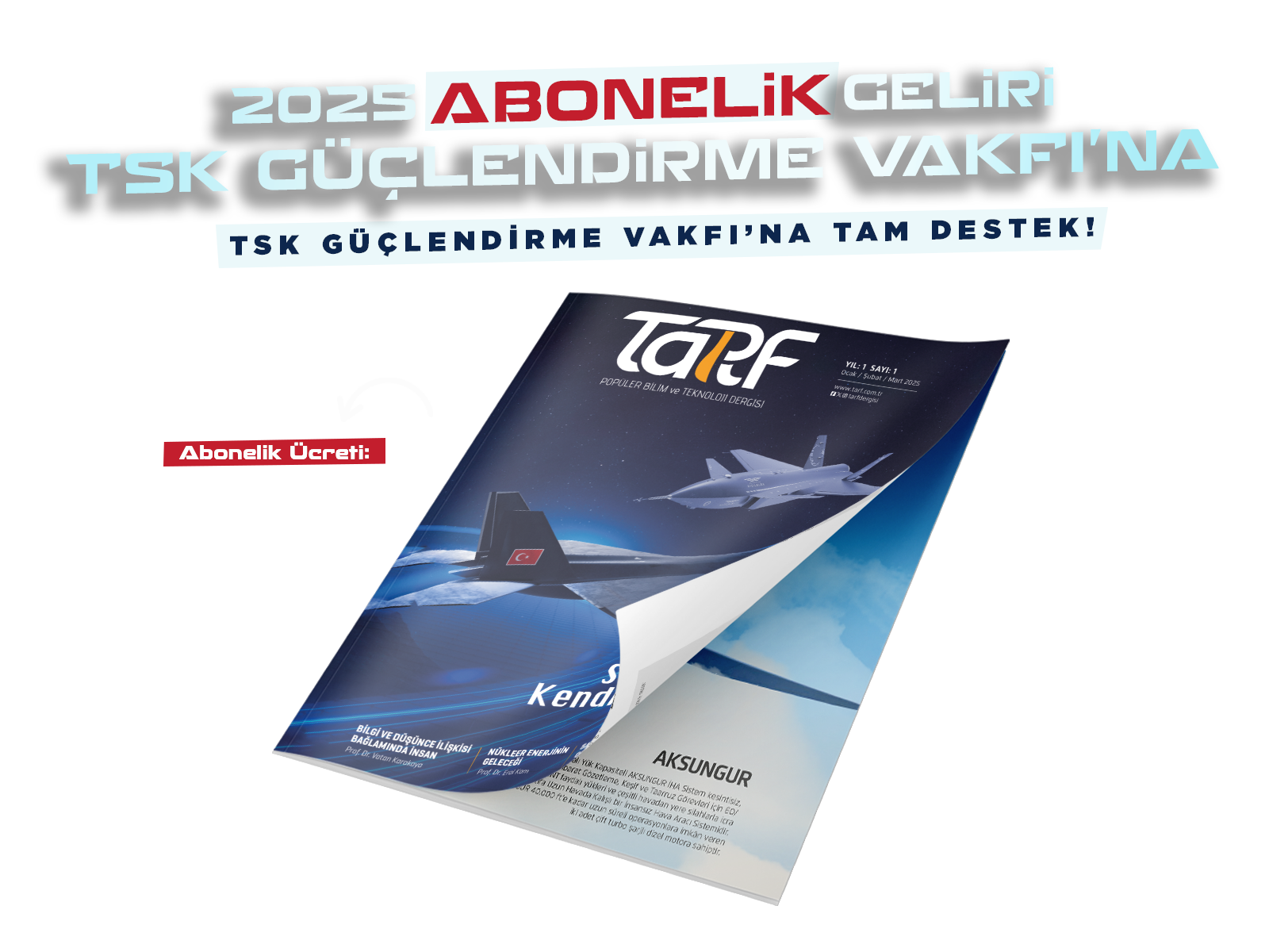 2025 Yılı Abonelik Ücreti TSK Güçlendirme Vakfına